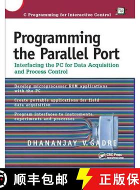 【3-4周达】Programming the Parallel Port: Interfacing the PC for Data Acquisition and Process Control [9781138412569]