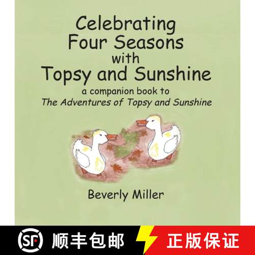 【3-4周达】Celebrating Four Seasons With Topsy and Sunshine: a companion book to The Adventures of To... [9781947589513]