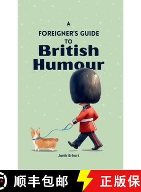 【3-4周达】A Foreigner's Guide to British Humour: Second Edition [9783000815973]