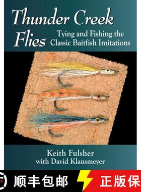 【3-4周达】Thunder Creek Flies : Tying and Fishing the Classic Baitfish Imitations [9780811739887]
