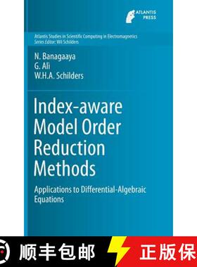 【3-4周达】Index-aware Model Order Reduction Methods : Applications to Differential-Algebraic Equations [9789462391888]