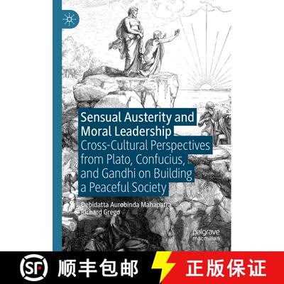 【3-4周达】精装 Sensual Austerity and Moral Leadership : Cross-Cultural Perspectives from Plato, Conf... [9783030891503]