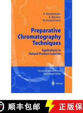 【3-4周达】Preparative Chromatography Techniques : Applications in Natural Product Isolation [9783642082887]