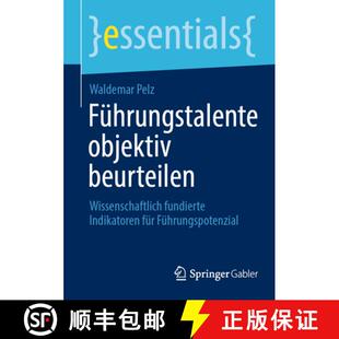 【3-4周达】Führungstalente objektiv beurteilen : Wissenschaftlich fundierte Indikatoren für Führun... [9783658463564]
