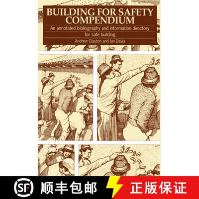 【3-4周达】Building For Safety Compendium: An annotated bibliography and information directory for sa... [9781853391811]