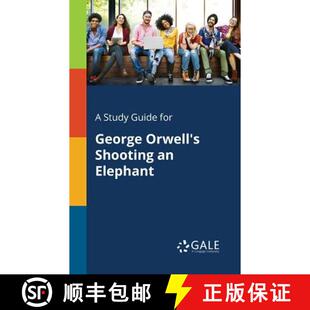 【3-4周达】A Study Guide for George Orwell's Shooting an Elephant [9781375399852]