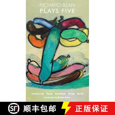 【3-4周达】Richard Bean: Plays Five: Plays Five [9781786820990]