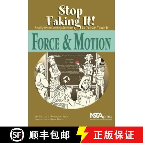 【3-4周达】Force and Motion: Stop Faking It! Finally Understanding Science So You Can Teach It [9780873552097]