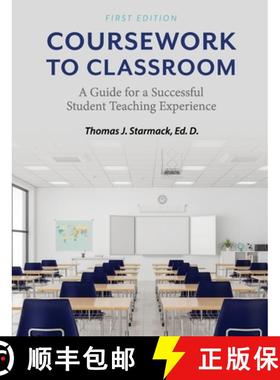 【3-4周达】Coursework to Classroom: A Guide for a Successful Student Teaching Experience [9781793574534]
