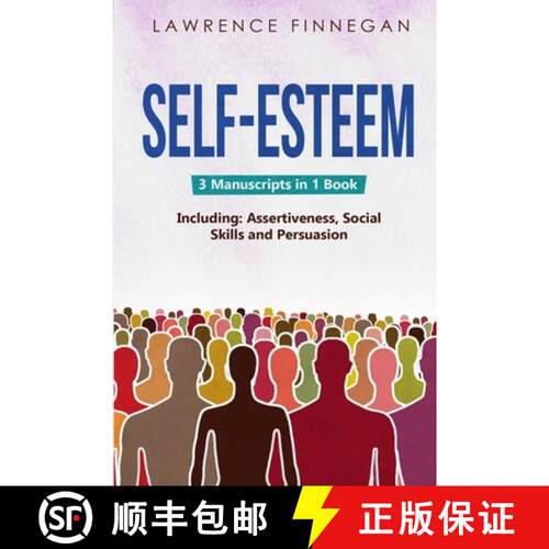 【3-4周达】Self-Esteem: 3-in-1 Guide to Master Assertive Communication, Confidence Building & How to ... [9781088187364]