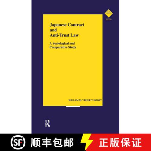 【3-4周达】精装 Japanese Contract and Anti-Trust Law : A Sociological and Comparative Study [9780700715770]