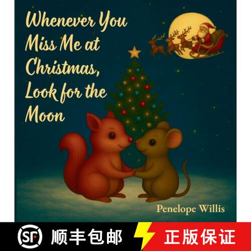 【3-4周达】Whenever You Miss Me at Christmas, Look for the Moon [9781068169571]