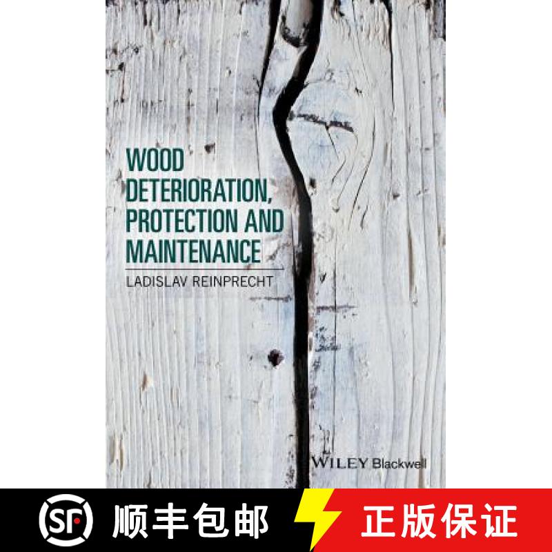 【3-4周达】Wood Deterioration, Protection And Maintenance [Wiley土木工程] [9781119106531]
