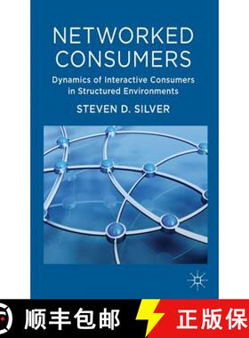 【3-4周达】Networked Consumers: Dynamics of Interactive Consumers in Structured Environments [9780230280212]
