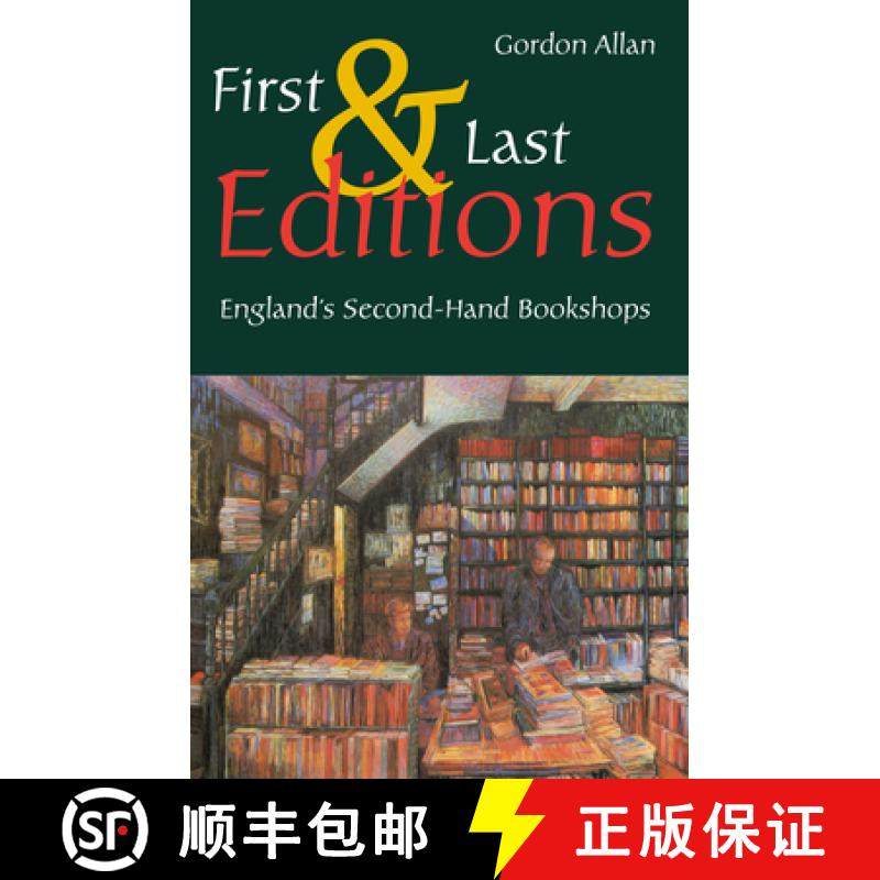 【3-4周达】First and Last Editions: England's Second-Hand Bookshops [9781898595410]