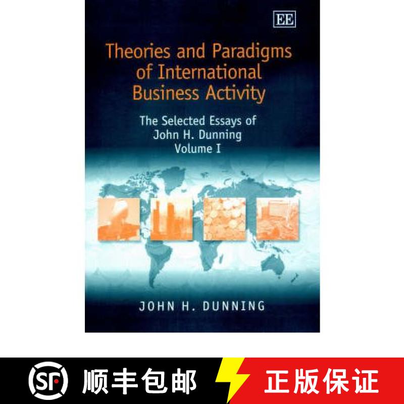 【3-4周达】Theories and Paradigms of International Business Activity: The Selected Essays of John H. ... [9781840647006]