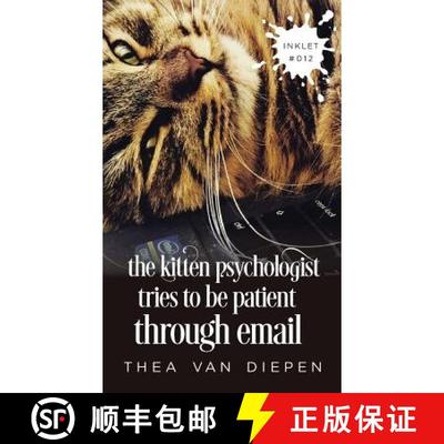 【3-4周达】The Kitten Psychologist Tries To Be Patient Through Email [9781925825114]