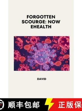 预订 Forgotten Scourge: Now eHealth [9783384235695]
