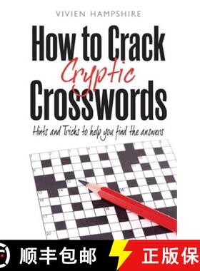 【3-4周达】How To Crack Cryptic Crosswords: Hints and Tips To Help You Find The Answers [9781845285081]