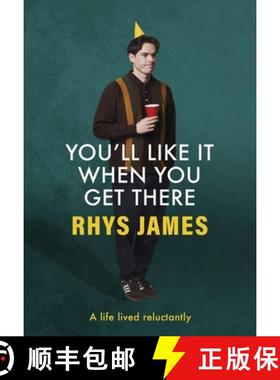 【3-4周达】You'll Like It When You Get There: A Life Lived Reluctantly [9781035420414]