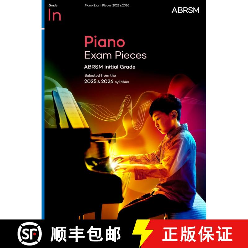 【2-3周达】Piano Exam Pieces 2025 & 2026, ABRSM Initial Grade: Selected from the 2025 & 2026 syllabus [9781786016058]