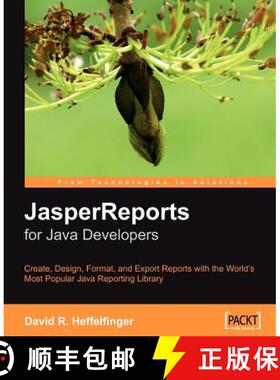 预订 Jasperreports: Reporting for Java Developers [9781904811909]