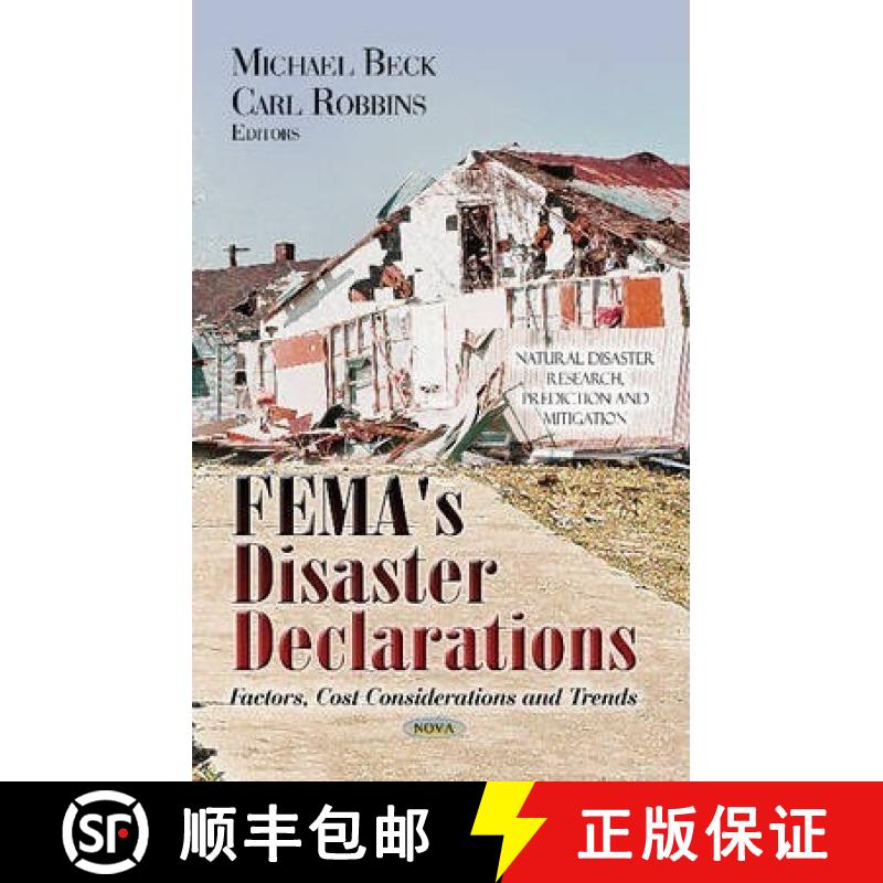 【4周达】FEMA's Disaster Declarations: Factors, Cost Considerations and Trends [9781628081886]