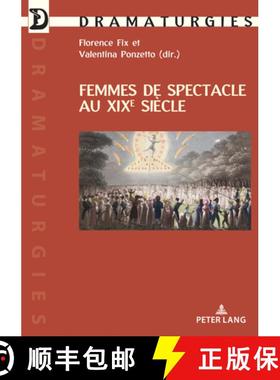 预订 Femmes de spectacle au XIXe siecle [9782875744968]