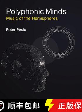 【3-4周达】Polyphonic Minds: Music of the Hemispheres [9780262543897]