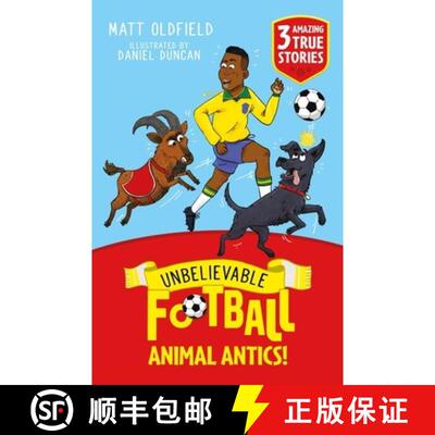 【3-4周达】Unbelievable Football Short Colour Stories: Animal Antics! [9781526367518]