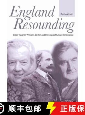 【3-4周达】England Resounding: Elgar, Vaughan Williams, Britten and the English Musical Renaissance [9780719829758]