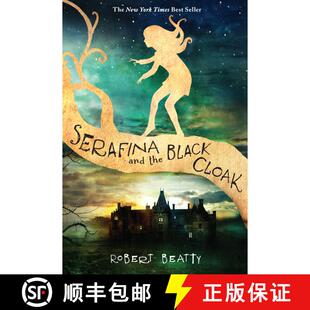 【3-4周达】Serafina and the Black Cloak (The Serafina Series Book 1) [9781484711873]