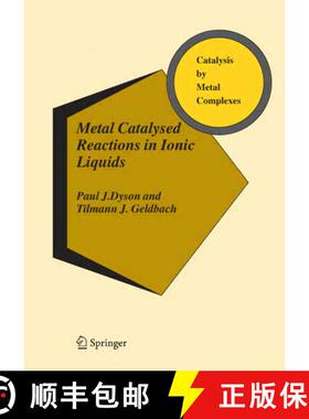 【3-4周达】Metal Catalysed Reactions in Ionic Liquids [9789048169962]