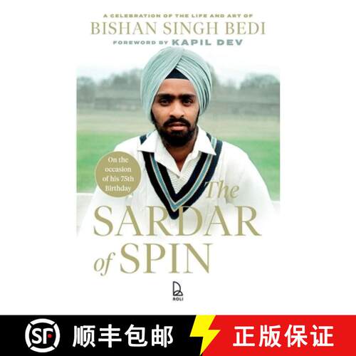 【3-4周达】The Sardar of Spin: A Celebration of the Life and Art of Bishan Singh Bedi [9789349474291]