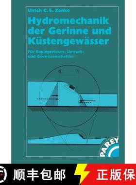 【3-4周达】Hydromechanik der Gerinne und Küstengewässer: Für Bauingenieure, Umwelt-und Geowissensc... [9783528025823]