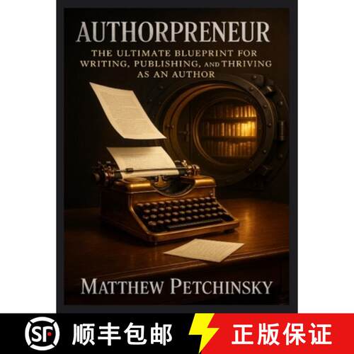 【3-4周达】Authorpreneur: The Ultimate Blueprint for Writing, Publishing, and Thriving as an Author [9798348477608]