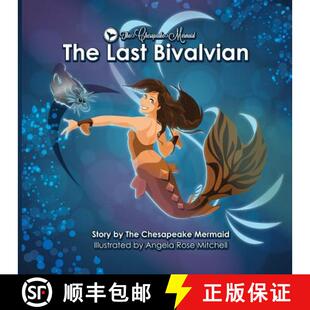 【3-4周达】The Chesapeake Mermaid: and The Last Bivalvian [9780999060216]