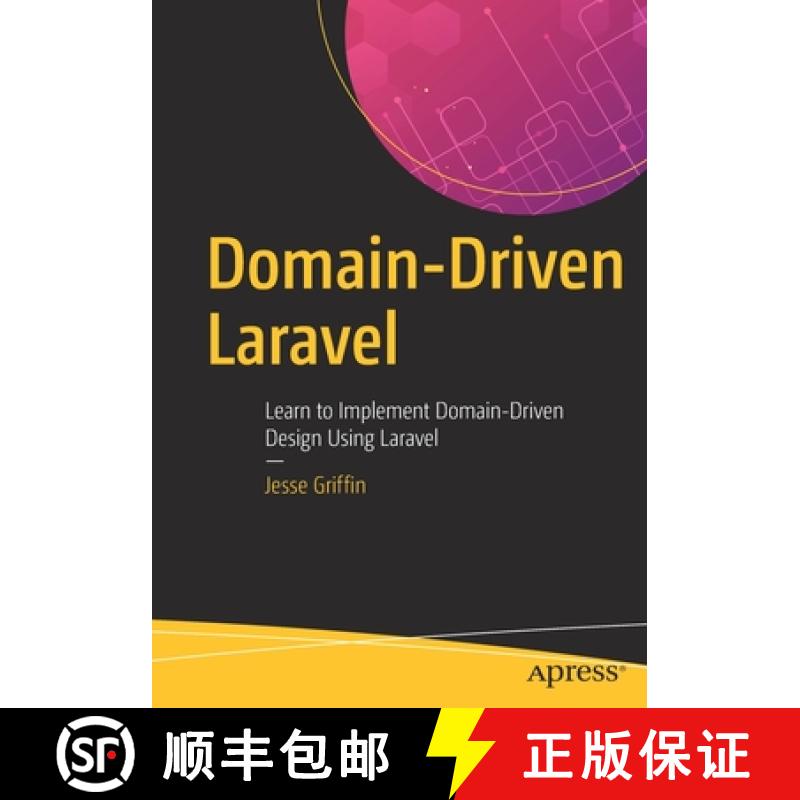 【3-4周达】Domain-Driven Laravel : Learn to Implement Domain-Driven Design Using Laravel [9781484260227]