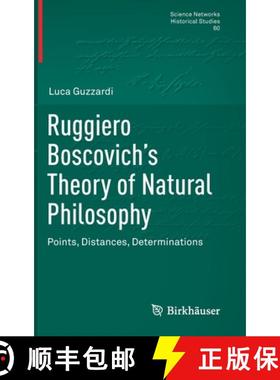 【3-4周达】Ruggiero Boscovich's Theory of Natural Philosophy : Points, Distances, Determinations [9783030520922]