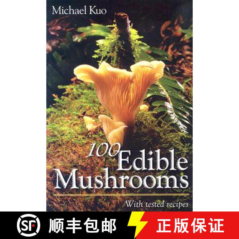 【3-4周达】100 Edible Mushrooms: With Tested Recipes [9780472031269]