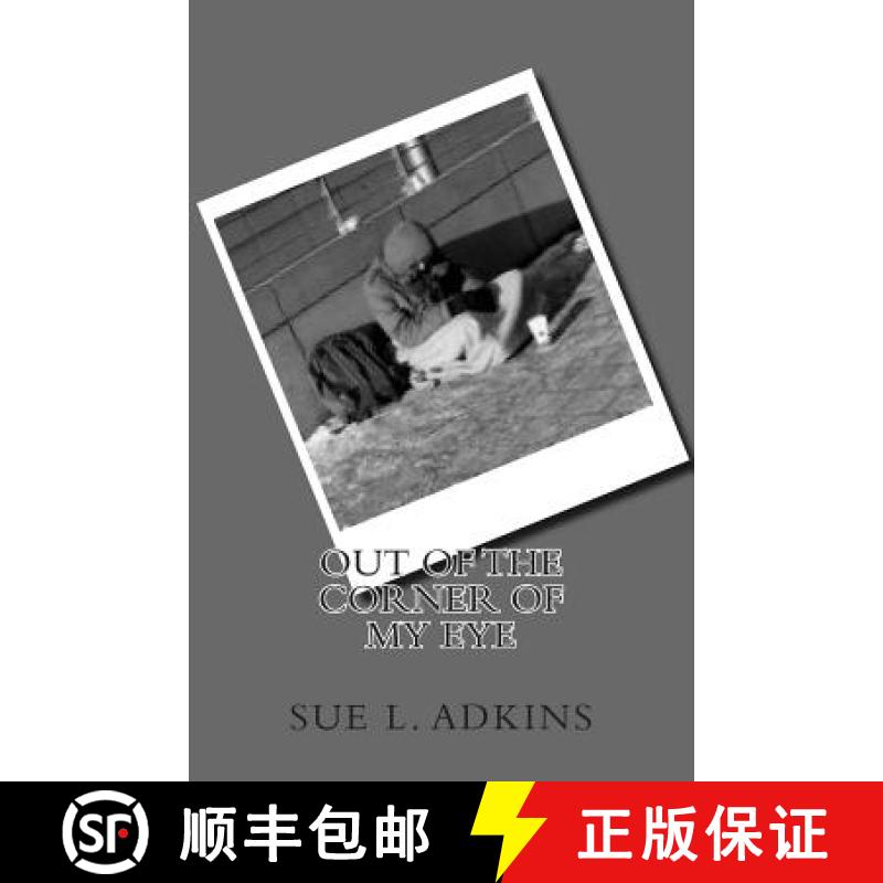 【3-4周达】Out Of The Corner Of My Eye: Unheard Voices and Of The Homeless [9780967260594]