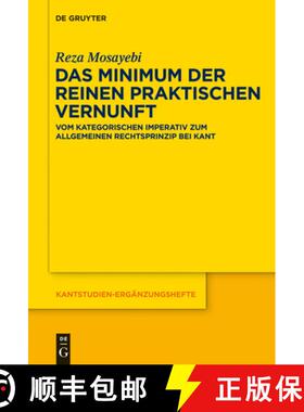 【3-4周达】Das Minimum der reinen praktischen Vernunft：Vom kategorischen Imperativ zum allgemeinen R... [9783110323924]