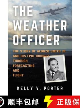 【3-4周达】The Weather Officer: The Story of Alonzo Smith Jr. and His Epic Journey Through Forecastin... [9781665764308]