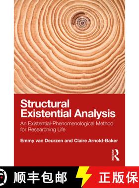 【3-4周达】Structural Existential Analysis: An Existential-Phenomenological Method for Researching Life [9780367707934]