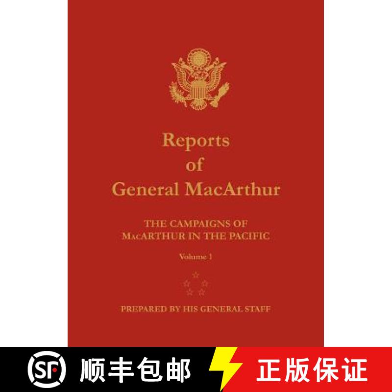 【2-3周达】Reports of General MacArthur: The Campaigns of MacArthur in the Pacific. Volume 1 [9781782660316]