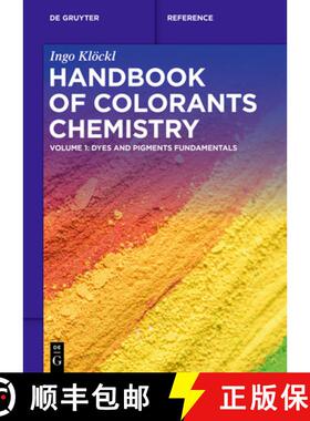 【3-4周达】Handbook of Colorants Chemistry: Dyes and Pigments Fundamentals [9783110776997]
