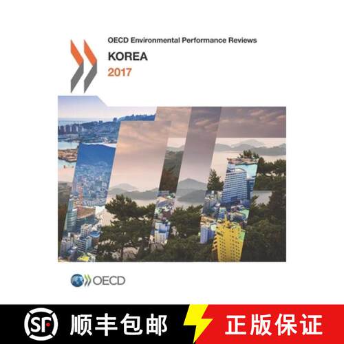 【3-4周达】OECD Environmental Performance Reviews: Korea 2017 [9789264268258]