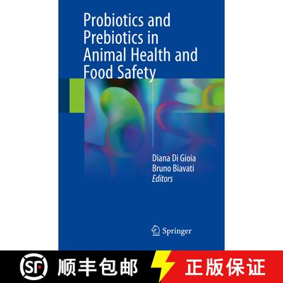 【3-4周达】Probiotics and Prebiotics in Animal Health and Food Safety [9783319719481]