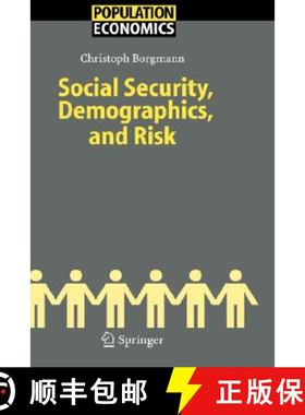 【3-4周达】Social Security, Demographics, and Risk [9783540222682]