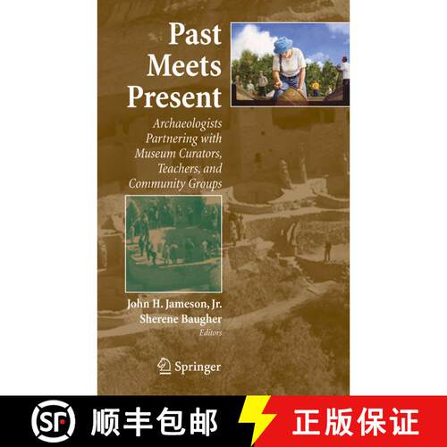【3-4周达】精装 Past Meets Present : Archaeologists Partnering with Museum Curators, Teachers, and Co... [9780387476667]